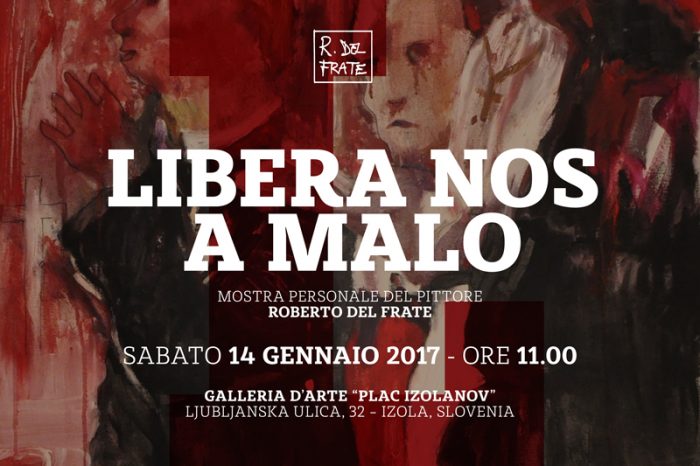 LIBERA NOS A MALO | Mostra personale di Roberto del Frate – Suggestiva